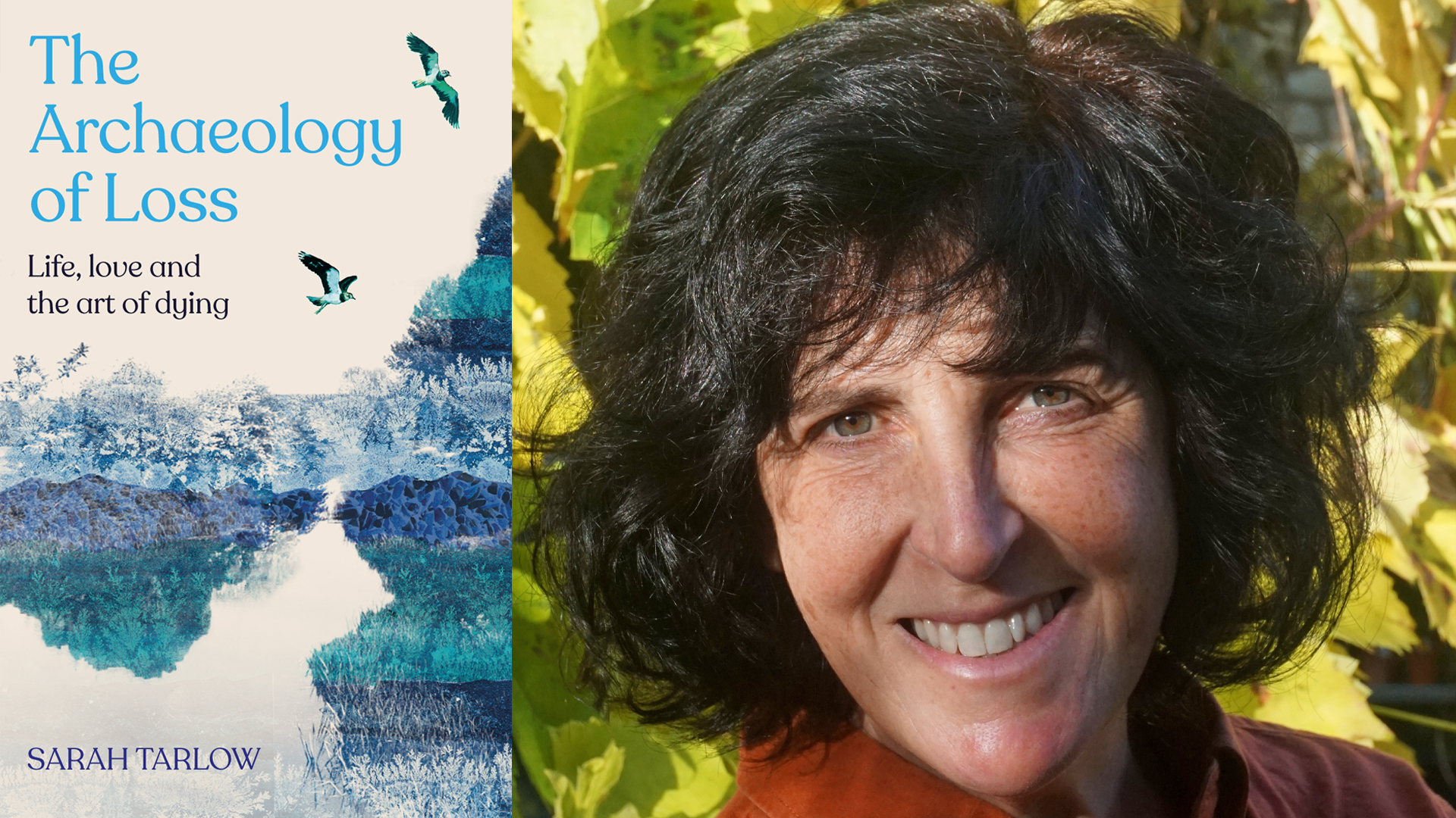 Author Tarlow, a woman with curly brown hair, beside a copy of her book, The Archeology Of Loss